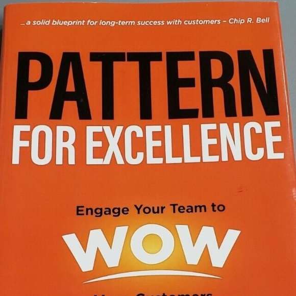 Pattern for Excellence Engage Your Team to WOW More Customers Book - Picture 1 of 6